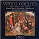 Verdi - Ghena Dimitrova, Carlo Bergonzi, Rolando Panerai, Ruža Baldani, Alison Browner, Lamberto Gardelli - Oberto