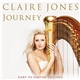 Claire Jones - Journey: Harp To Soothe The Soul