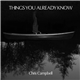 Chris Campbell - Things You Already Know