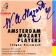 Amsterdam Mozart Players, Jürgen Kussmaul - W.A. Mozart