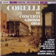 Corelli, Liszt Ferenc Chamber Orchestra Budapest, János Rolla - 12 Concerti Grossi Op. 6