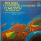 Roussel / Chausson, Czech Philharmonic Orchestra, Zdeněk Košler - Le Festin De L’araignee / Symphonie