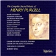 Henry Purcell – The King's Consort, Robert King - The Complete Sacred Music Of Henry Purcell