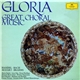 Various - Gloria - Great Choral Music